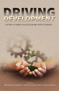 Driving Development A story of Brac's Evaluation and Effectiveness